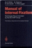 Manual of Internal Fixation: Techniques Recommended By the Ao-Asif Group