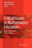 Critical Issues in Mathematics Education (Springer Textbook)