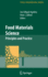Food Materials Science: Principles and Practice (Food Engineering Series)