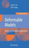 Deformable Models (Topics in Biomedical Engineering. International Book Series) (V. 1 Only )