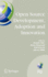 Open Source Development, Adoption and Innovation: Ifip Working Group 2.13 on Open Source Software, June 11-14, 2007, Limerick, Ireland (Ifip International Federation for Information Processing)