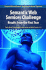 Semantic Web Services Challenge: Results From the First Year (Semantic Web and Beyond, 8)