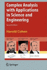 Complex Analysis With Applications in Science and Engineering