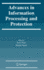 Advances in Information Processing and Protection