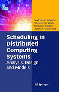 Scheduling in Distributed Computing Systems