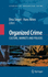 Organized Crime: Culture, Markets and Policies
