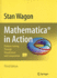 Mathematica� in Action: Problem Solving Through Visualization and Computation