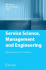 Service Science: Research and Innovations in the Service Economy: Service Science, Management and Engineering: Education for the 21st Century