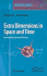 Extra Dimensions in Space and Time (Multiversal Journeys)