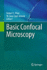Basic Confocal Microscopy [Apr 22, 2011] Price, Robert L. and Jerome, W. Gray (Jay)