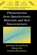 Photoemission From Optoelectronic Materials and Their Nanostructures
