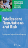 Adolescent Reputations and Risk: Developmental Trajectories to Delinquency