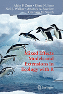Mixed Effects Models and Extensions in Ecology With R