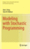 Modeling With Stochastic Programming