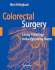 Colorectal Surgery: Living Pathology in the Operating Room