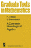 A Course in Homological Algebra (Gtm Volume 4)