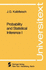Probability and Statistical Inference: Vol.1