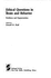 Ethical Questions in Brain and Behavior