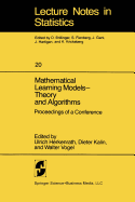 Mathematical Learning Models: Theory and Algorithms: Proceedings of a Conference