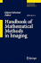 Handbook of Mathematical Methods in Imaging 3 Volume Set