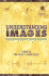 Understanding Images: Finding Meaning in Digital Imagery