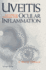 Uveitis: a Clinical Manual for Ocular Inflammation