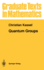 Graduate Texts in Mathematics: Quantum Groups (Volume 155)