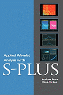 Applied Wavelet Analysis With S-Plus