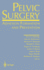 Pelvic Surgery: Adhesion Formation and Prevention