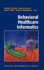 Behavioral Healthcare Informatics (Hb)