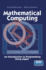 Mathematical Computing: an Introduction to Programming Using Maple�