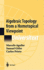 Algebraic Topology From a Homotopical Viewpoint