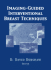 Imaging-Guided Interventional Breast Techniques