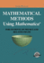 Mathematical Methods Using Mathematica�: for Students of Physics and Related Fields (Undergraduate Texts in Contemporary Physics)