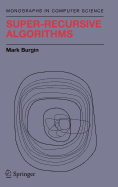 Super-Recursive Algorithms