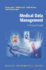 Medical Data Management: A Practical Guide