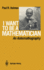 I Want to Be a Mathematician: an Automathography