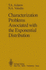 Characterization Problems Associated With the Exponential Distribution