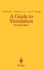 A Guide to Simulation