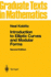 Introduction to Elliptic Curves and Modular Forms
