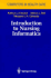 Introduction to Nursing Informatics
