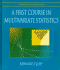 A First Course in Multivariate Statistics