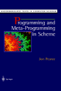 Programming and Meta-Programming in Scheme (Undergraduate Texts in Computer Science)