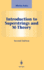 Introduction to Superstrings and M-Theory (Graduate Texts in Contemporary Physics)