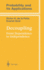 Decoupling: From Dependence to Independence (Probability and Its Applications)