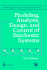 Modeling, Analysis, Design, and Control of Stochastic Systems (Springer Texts in Statistics)
