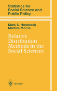 Relative Distribution Methods in the Social Sciences