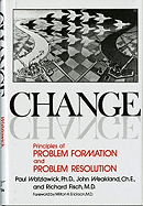 Change: Principles of Problem Formation and Problem Resolution