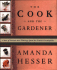 The Cook and the Gardener: a Year of Recipes and Writings for the French Countryside