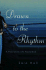 Drawn to the Rhythm: a Passionate Life Reclaimed